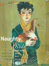 Rdr Cl (Intermediate): Naughty Kids - Book + CD