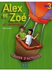 Alex Et Zoe 3 Cahier